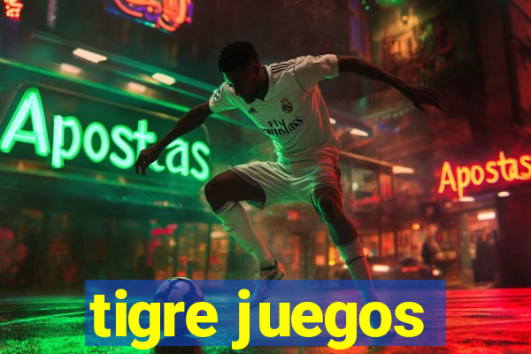 tigre juegos