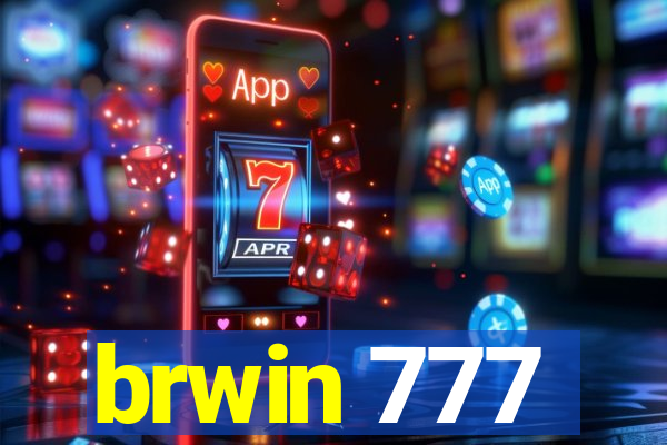 brwin 777