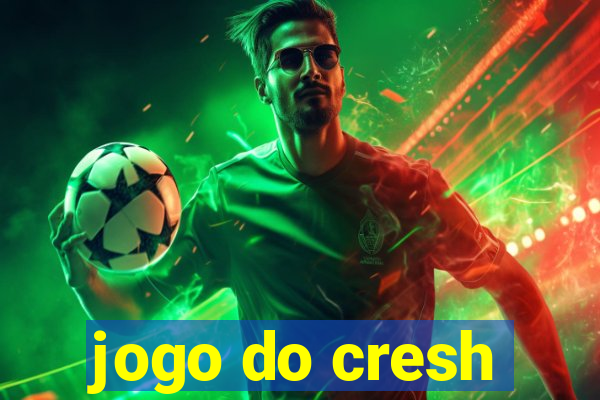 jogo do cresh