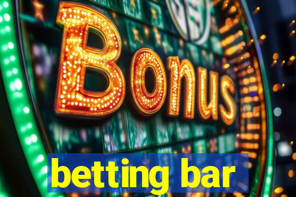 betting bar