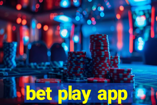 bet play app