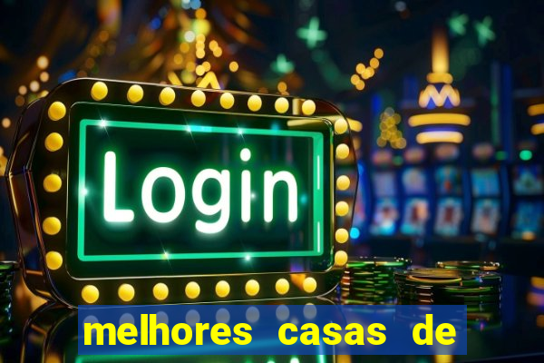 melhores casas de apostas de slots