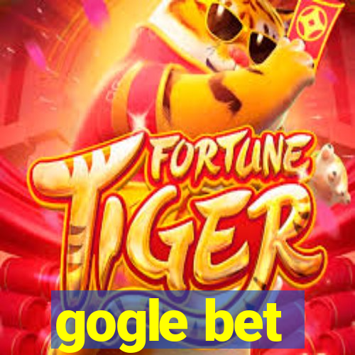 gogle bet