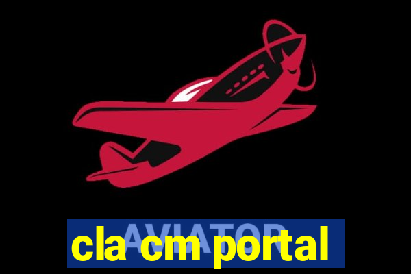 cla cm portal