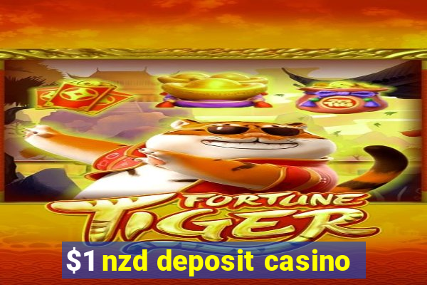 $1 nzd deposit casino