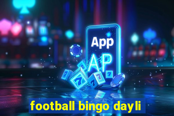 football bingo dayli