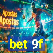 bet 9f