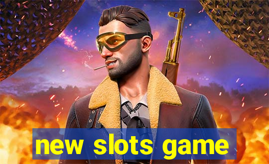 new slots game