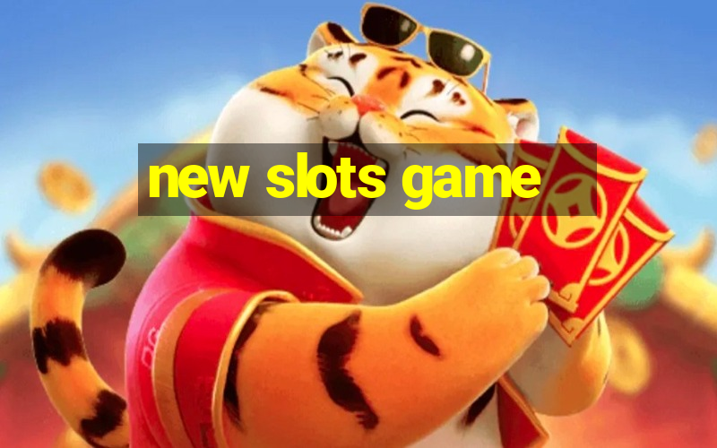 new slots game