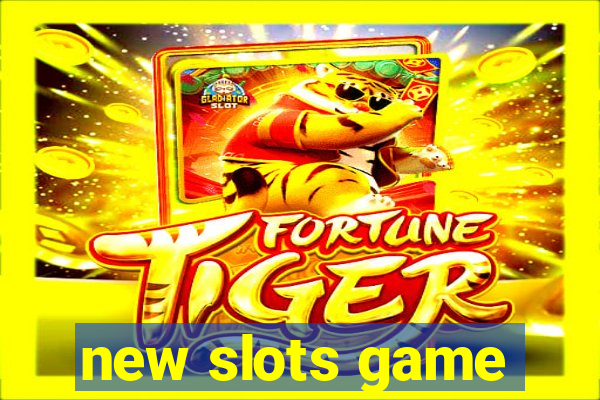 new slots game