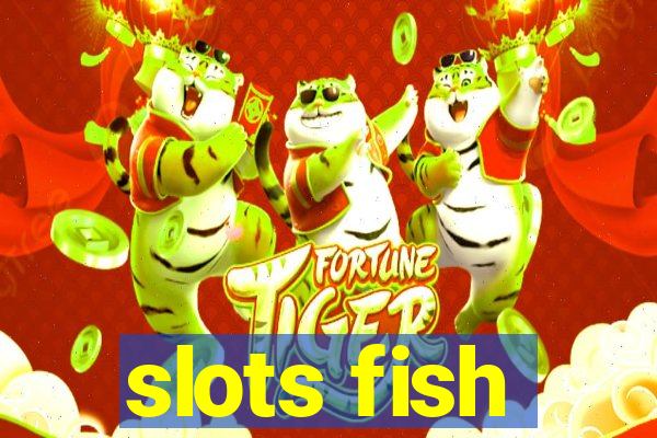 slots fish