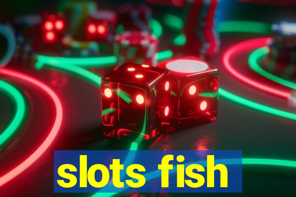 slots fish