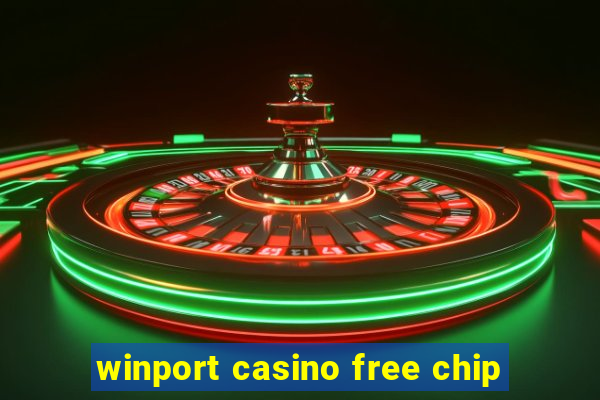 winport casino free chip