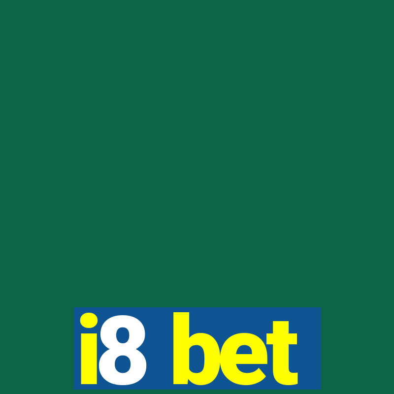 i8 bet