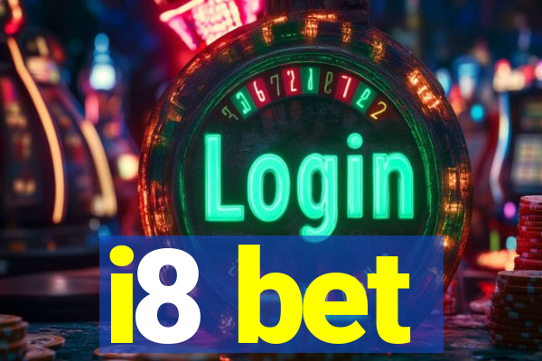 i8 bet