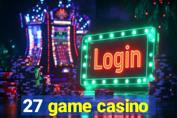 27 game casino