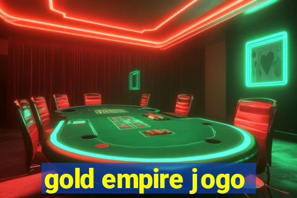 gold empire jogo