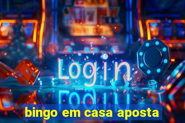 bingo em casa aposta