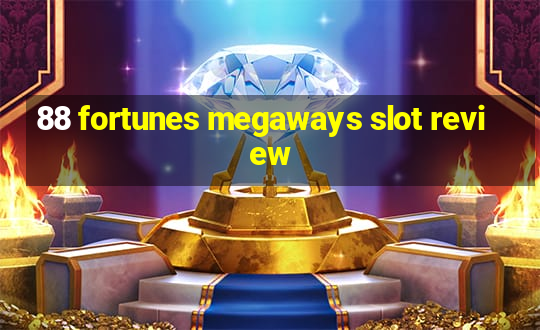 88 fortunes megaways slot review