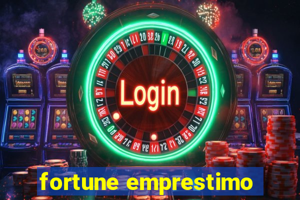 fortune emprestimo