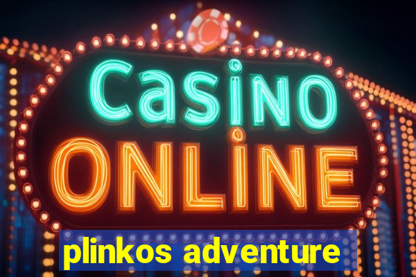 plinkos adventure