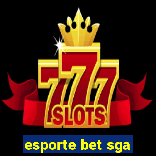 esporte bet sga