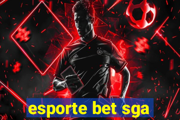 esporte bet sga