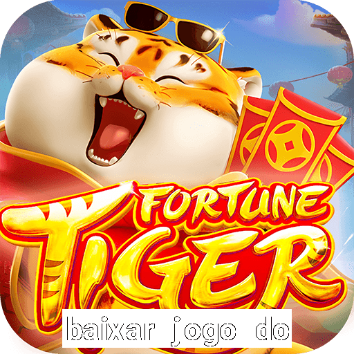 baixar jogo do tigre original