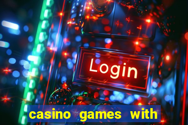 casino games with real money