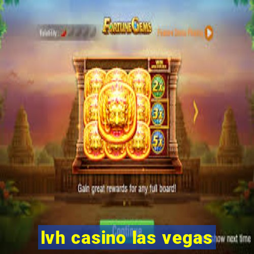 lvh casino las vegas