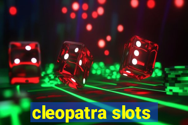 cleopatra slots