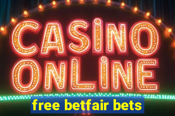 free betfair bets