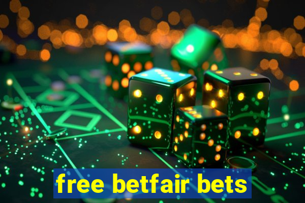 free betfair bets