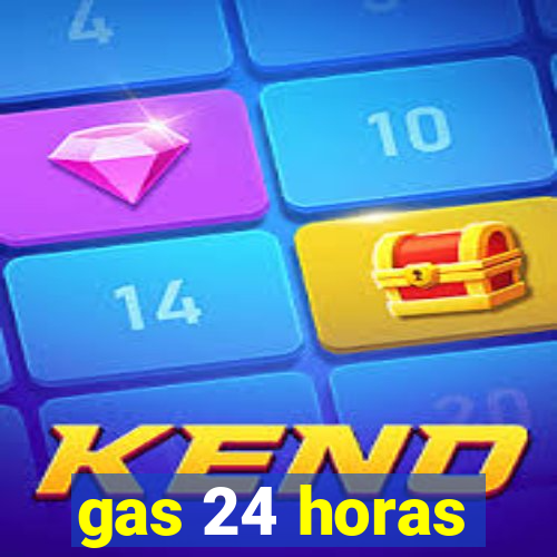 gas 24 horas