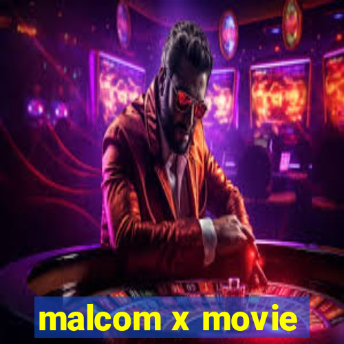 malcom x movie