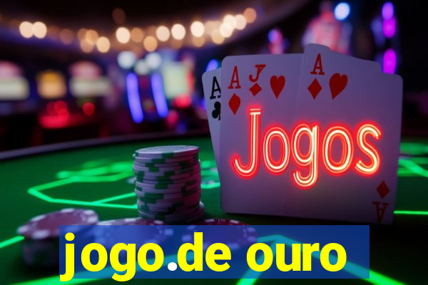 jogo.de ouro