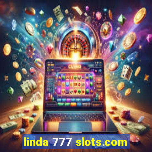 linda 777 slots.com