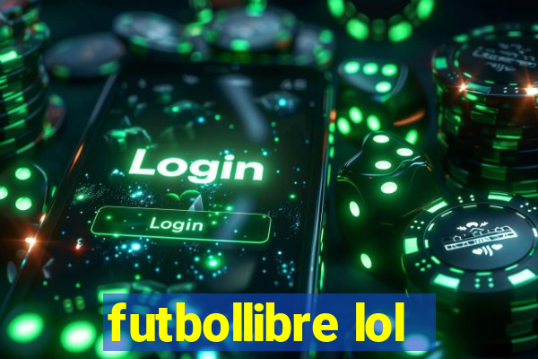 futbollibre lol