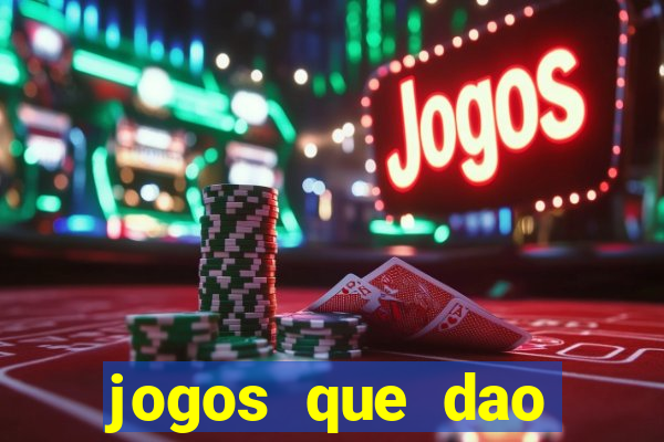 jogos que dao dinheiro no cadastro