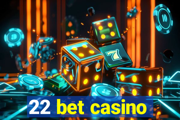 22 bet casino