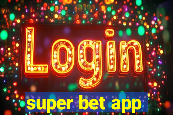 super bet app