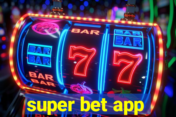 super bet app