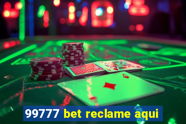 99777 bet reclame aqui