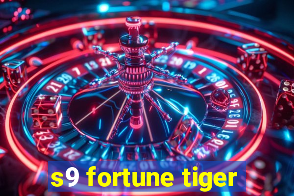 s9 fortune tiger