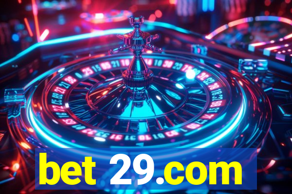 bet 29.com