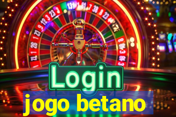 jogo betano