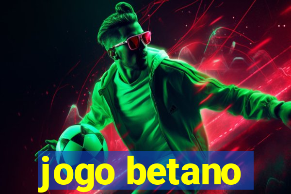 jogo betano