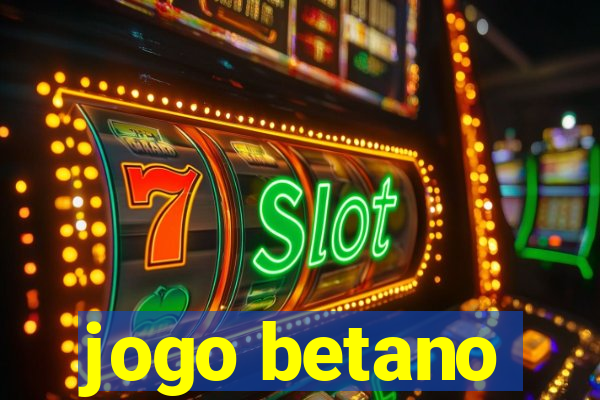 jogo betano