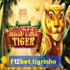 f12bet tigrinho