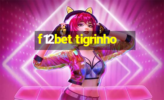 f12bet tigrinho